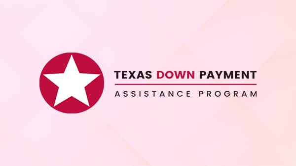 Texas Down Payment Assistance Program - Showcase